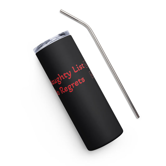 Naughty List No Regrets Stainless Steel Tumbler